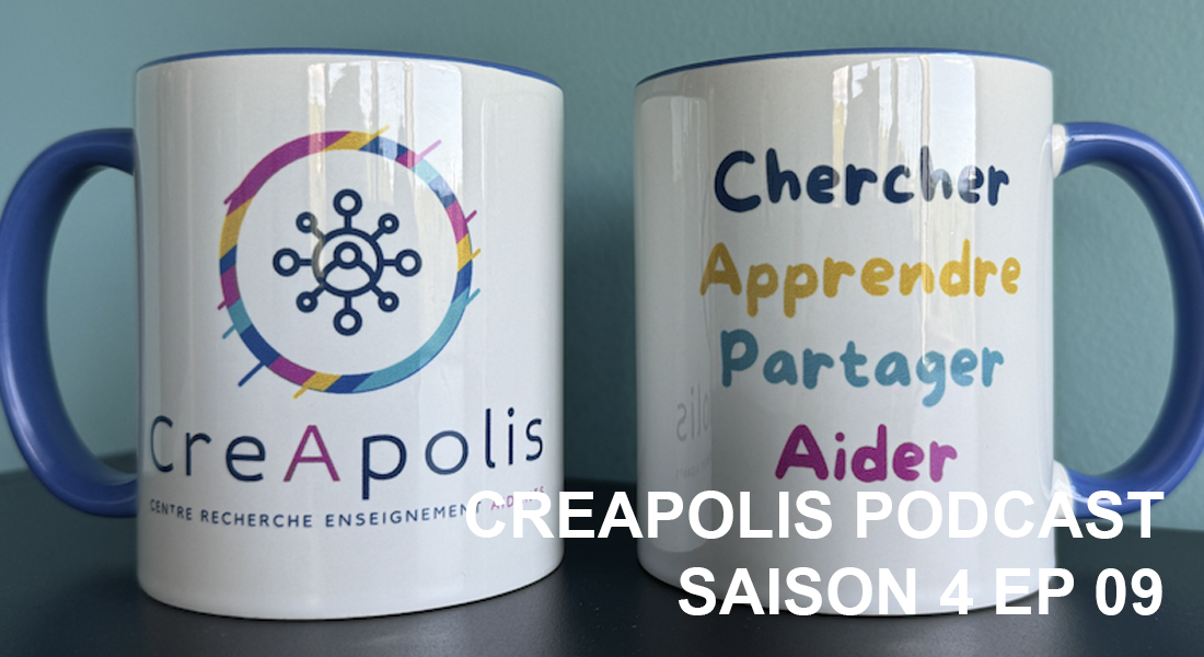 PODCAST CREAPOLIS SAISON 4, Épisode 09