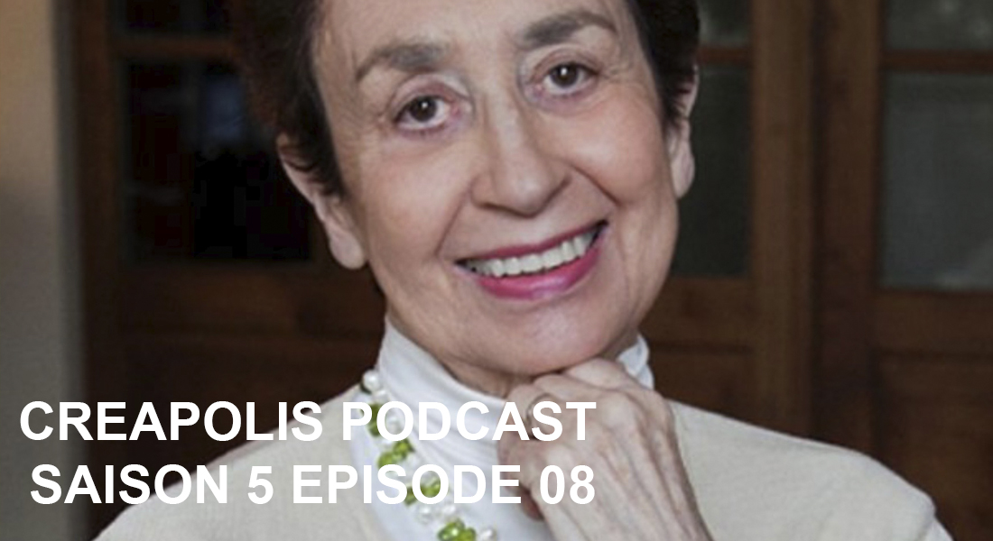 PODCAST CREAPOLIS SAISON 5, ÉPISODE 8